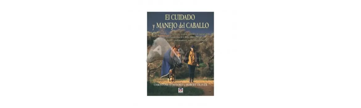 El Cuidado y Manejo Del Caballo-Alvarez Best