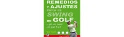 Libro Remedios y Ajustes para El Swing de Golf